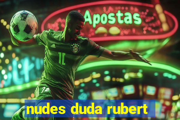 nudes duda rubert